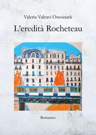 L'eredità Rocheteau - Librerie.coop