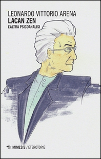 Lacan zen. L'altra psicoanalisi - Librerie.coop Lacan zen. L'altra psicoanalisi - Librerie.coop