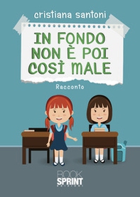 In fondo non è poi così male - Librerie.coop