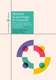 Manuale di psicologia di comunità. Teorie, metodi, esperienze per il benessere delle società contemporanee - Librerie.coop