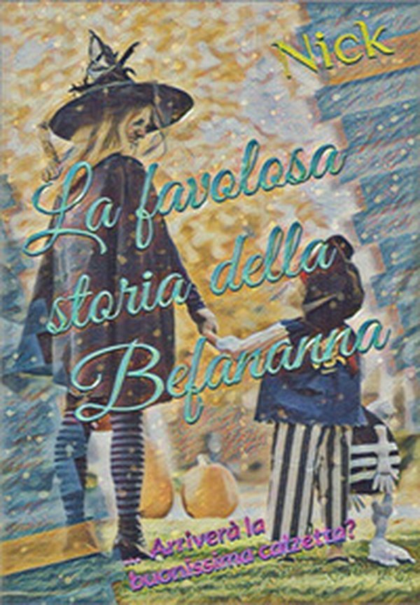 La favolosa storia della Befananna - Librerie.coop La favolosa storia della Befananna - Librerie.coop