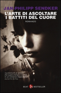 L'arte di ascoltare i battiti del cuore - Librerie.coop L'arte di ascoltare i battiti del cuore - Librerie.coop
