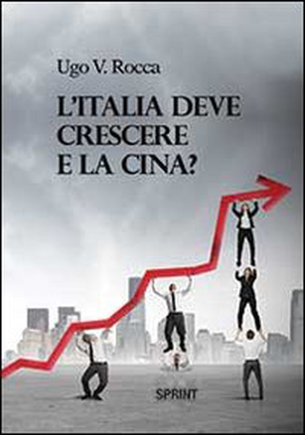 L'Italia deve crescere e la Cina? - Librerie.coop L'Italia deve crescere e la Cina? - Librerie.coop