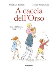 A caccia dell'Orso. Libro pop-up - Librerie.coop A caccia dell'Orso. Libro pop-up - Librerie.coop
