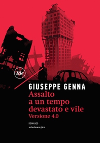 Assalto a un tempo devastato e vile - Librerie.coop Assalto a un tempo devastato e vile - Librerie.coop