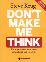 Don't make me think. Un approccio di buon senso all'usabilità web e mobile - Librerie.coop