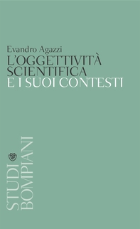 L'oggettività scientifica e i suoi contesti - Librerie.coop L'oggettività scientifica e i suoi contesti - Librerie.coop