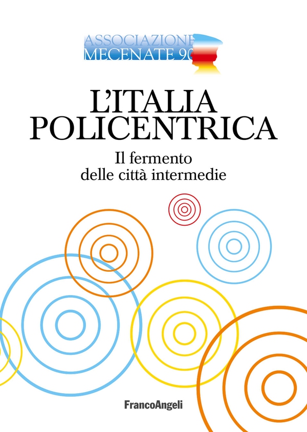 L'Italia policentrica - Librerie.coop L'Italia policentrica - Librerie.coop