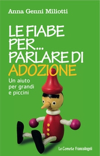 Le fiabe per parlare di adozione. Un aiuto per grandi e piccini - Librerie.coop Le fiabe per parlare di adozione. Un aiuto per grandi e piccini - Librerie.coop