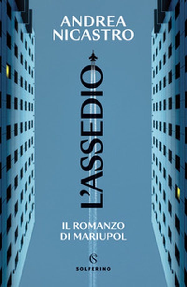 L'assedio. Il romanzo di Mariupol - Librerie.coop L'assedio. Il romanzo di Mariupol - Librerie.coop