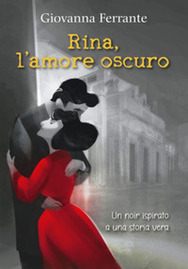 Rina, l'amore oscuro - Librerie.coop Rina, l'amore oscuro - Librerie.coop