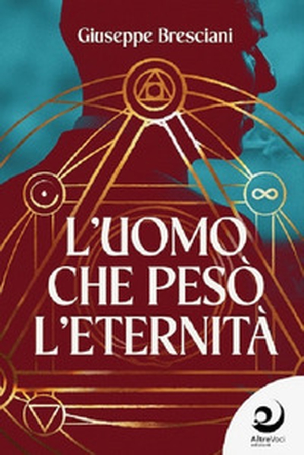 L'uomo che pesò l'eternità - Librerie.coop L'uomo che pesò l'eternità - Librerie.coop