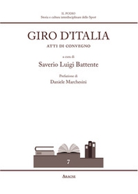 Giro d'Italia. Atti di convegno - Librerie.coop