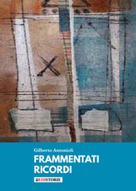 Frammentati ricordi - Librerie.coop