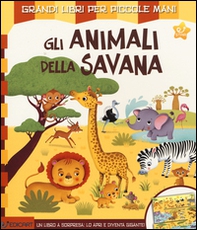 Gli animali della savana - Librerie.coop