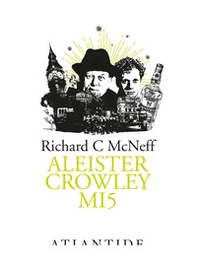 Aleister Crowley MI5 - Librerie.coop
