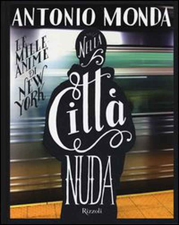 Nella città nuda. Le mille anime di New York - Librerie.coop Nella città nuda. Le mille anime di New York - Librerie.coop