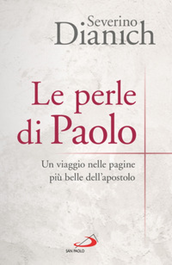 Le perle di Paolo. Un viaggio nelle pagine più belle dell'apostolo - Librerie.coop Le perle di Paolo. Un viaggio nelle pagine più belle dell'apostolo - Librerie.coop