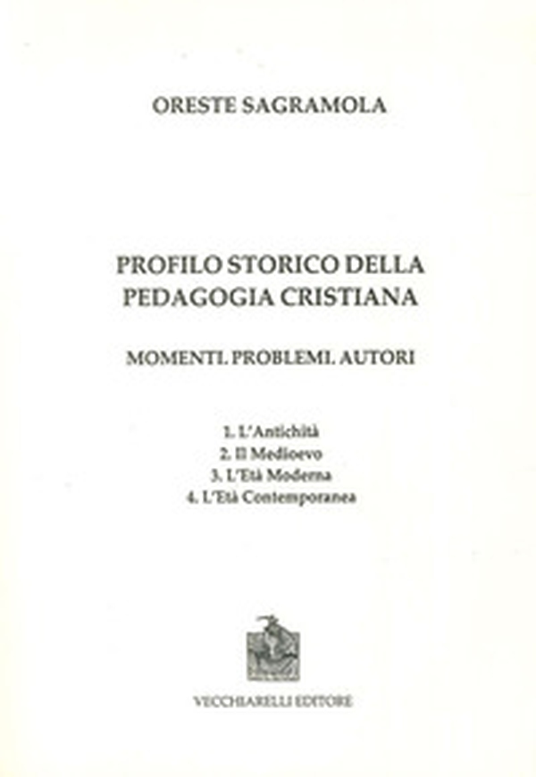 Profilo storico della pedagogia cristiana. Momenti, problemi, autori - Librerie.coop Profilo storico della pedagogia cristiana. Momenti, problemi, autori - Librerie.coop
