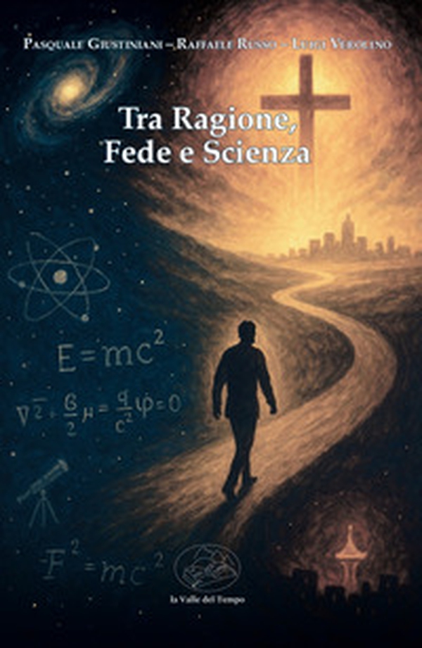Tra ragione, fede e scienza - Librerie.coop Tra ragione, fede e scienza - Librerie.coop