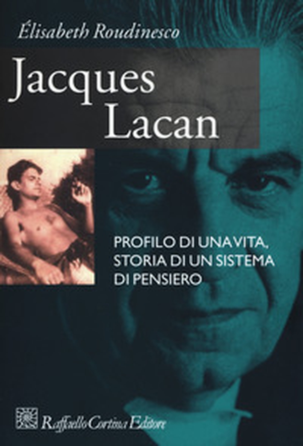 Jacques Lacan. Profilo di una vita, storia di un sistema di pensiero - Librerie.coop Jacques Lacan. Profilo di una vita, storia di un sistema di pensiero - Librerie.coop