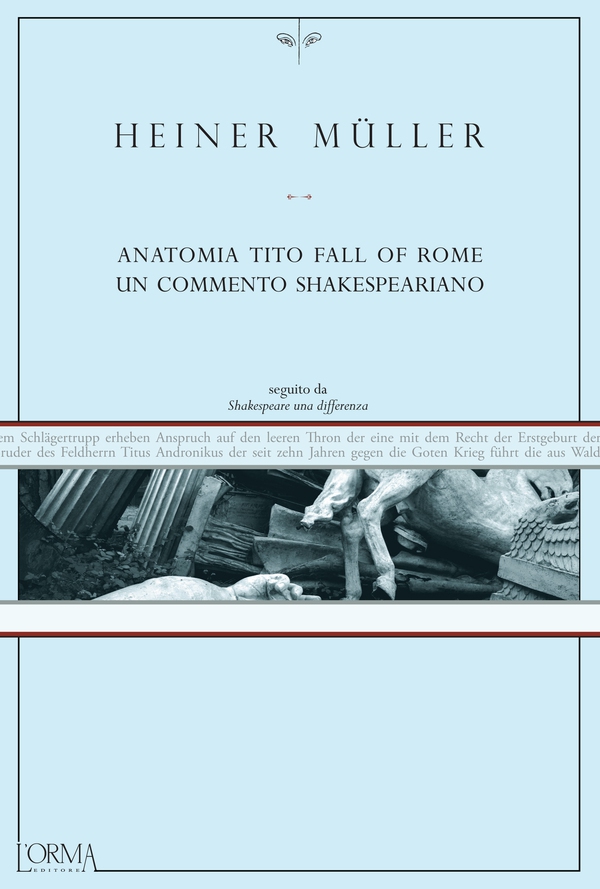 Anatomia Tito Fall of Rome. Un commento shakespeariano - Librerie.coop Anatomia Tito Fall of Rome. Un commento shakespeariano - Librerie.coop
