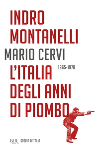 L'Italia degli anni di piombo - 1965-1978 - Librerie.coop