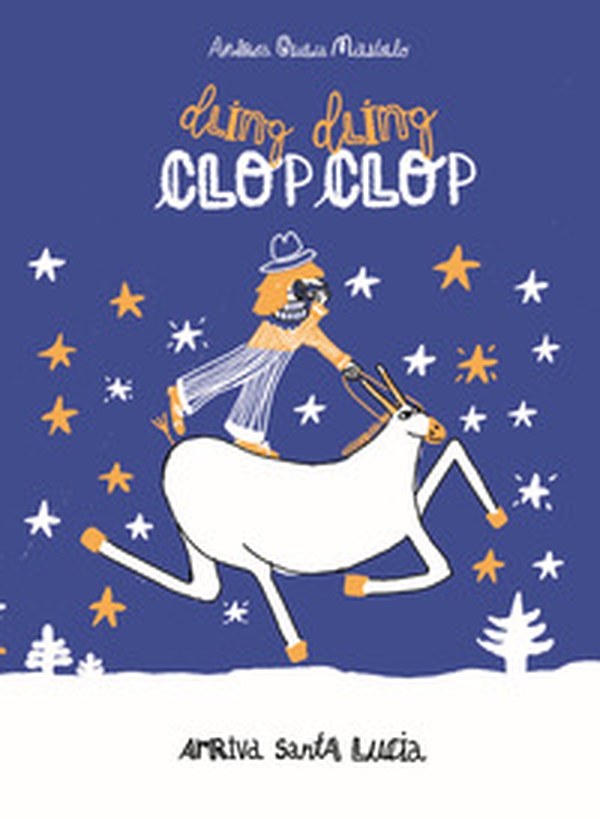 Dling dling clop clop arriva Santa Lucia - Librerie.coop Dling dling clop clop arriva Santa Lucia - Librerie.coop