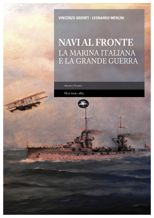 Navi al fronte – La Marina Italiana e la Grande Guerra - Librerie.coop Navi al fronte – La Marina Italiana e la Grande Guerra - Librerie.coop