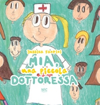 Mia, una piccola dottoressa - Librerie.coop