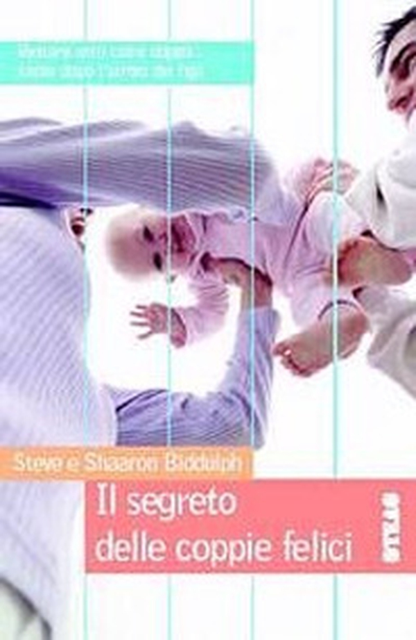 Il segreto delle coppie felici - Librerie.coop Il segreto delle coppie felici - Librerie.coop