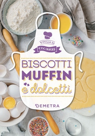 Biscotti, muffin e dolcetti - Librerie.coop Biscotti, muffin e dolcetti - Librerie.coop