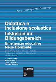 Didattica e inclusione scolastica. Emergenze educative-Inklusion im Bildungsbereich. Neue Horizonte - Librerie.coop