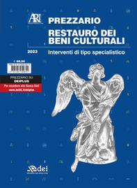 Prezzario restauro dei beni culturali 2023. Interventi di tipo specialistico - Librerie.coop