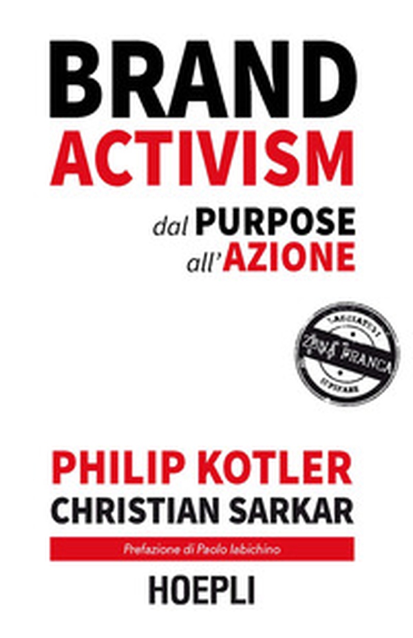 Brand activism. Dal purpose all'azione - Librerie.coop Brand activism. Dal purpose all'azione - Librerie.coop
