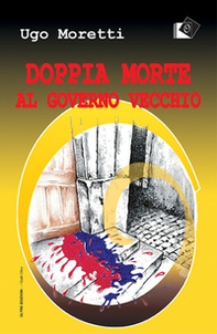 Doppia morte al governo vecchio - Librerie.coop Doppia morte al governo vecchio - Librerie.coop