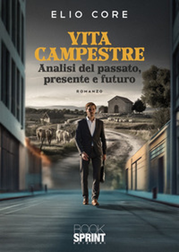 Vita campestre. Analisi del passato, presente e futuro - Librerie.coop Vita campestre. Analisi del passato, presente e futuro - Librerie.coop