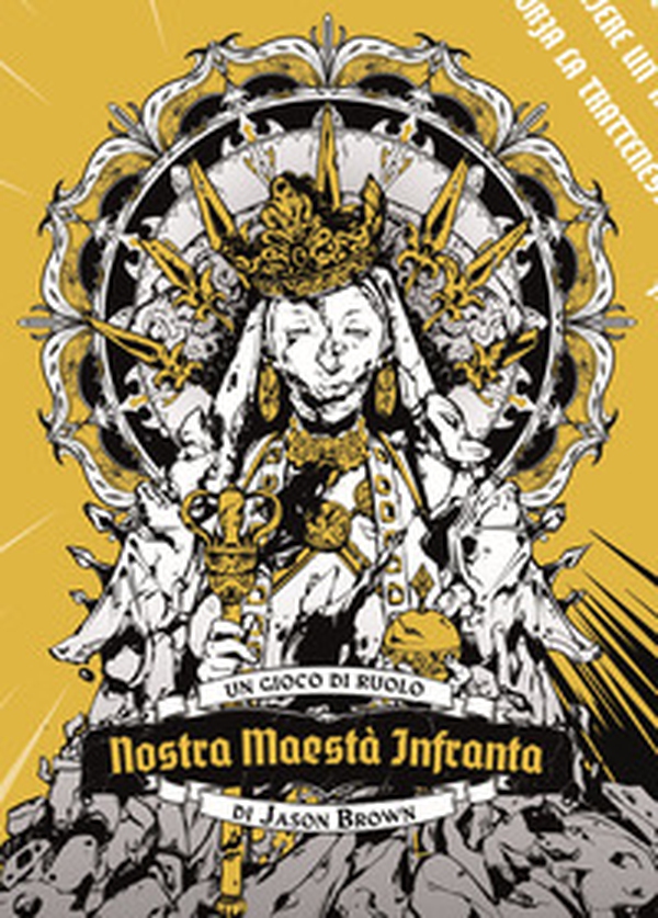 Nostra Maestà Infranta. Un gioco di ruolo fantasy sull'inevitabilità della morte - Librerie.coop Nostra Maestà Infranta. Un gioco di ruolo fantasy sull'inevitabilità della morte - Librerie.coop