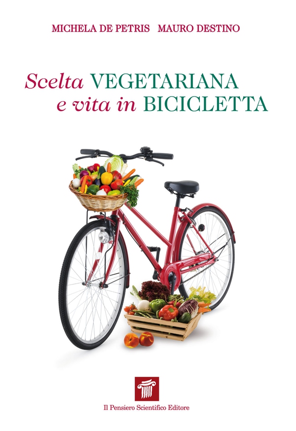 Scelta vegetariana e vita in bicicletta - Librerie.coop Scelta vegetariana e vita in bicicletta - Librerie.coop