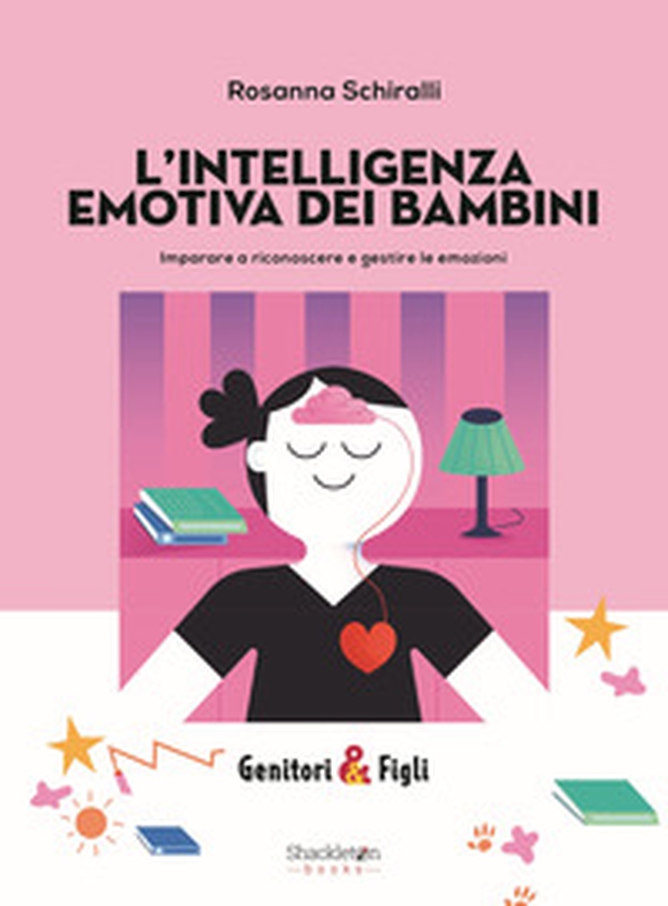 L'intelligenza emotiva dei bambini. Imparare a riconoscere e gestire le emozioni - Librerie.coop L'intelligenza emotiva dei bambini. Imparare a riconoscere e gestire le emozioni - Librerie.coop
