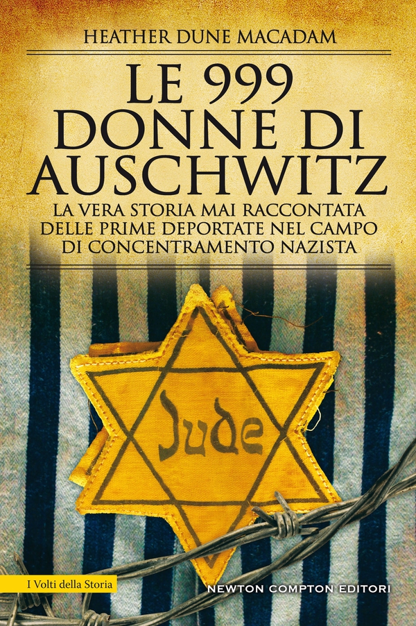 Le 999 donne di Auschwitz - Librerie.coop Le 999 donne di Auschwitz - Librerie.coop