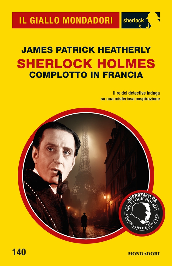 Sherlock Holmes. Complotto in Francia (Il Giallo Mondadori Sherlock) - Librerie.coop