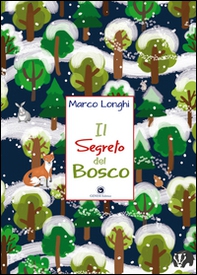 Il segreto del bosco - Librerie.coop