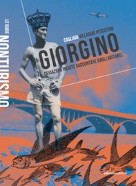 Giorgino. Cagliari villaggio pescatori. Deviazioni inedite raccontate dagli abitanti - Librerie.coop