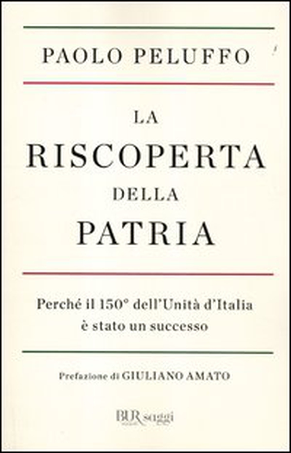 La riscoperta della patria - Librerie.coop La riscoperta della patria - Librerie.coop