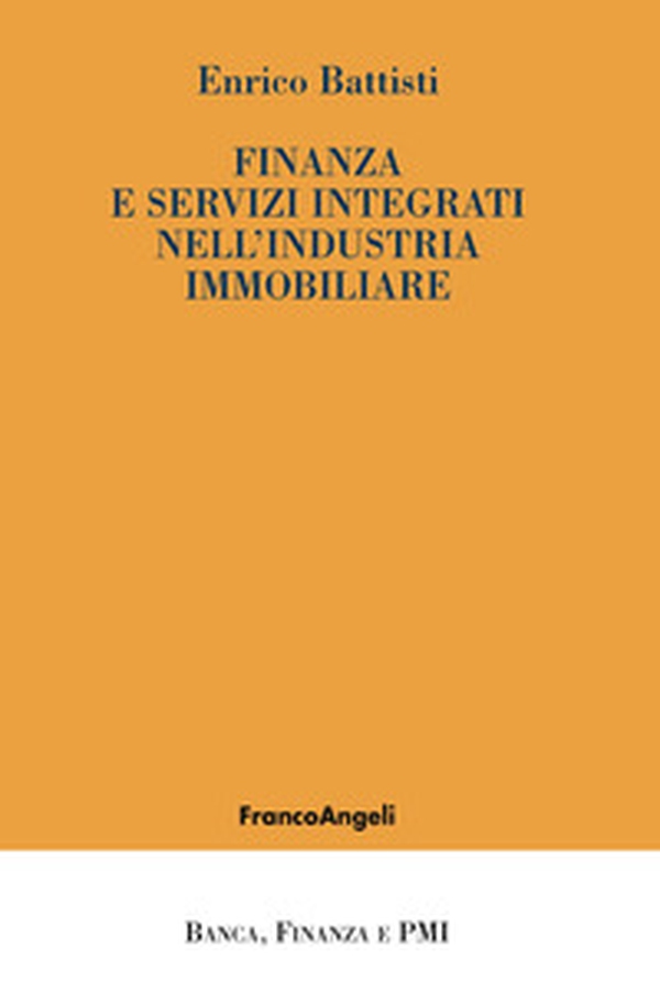 Finanza e servizi integrati nell'industria immobiliare - Librerie.coop Finanza e servizi integrati nell'industria immobiliare - Librerie.coop