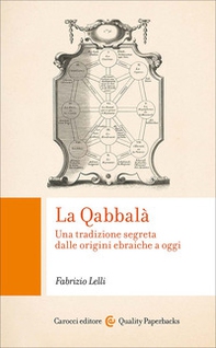 La Qabbalà. Una tradizione segreta dalle origini ebraiche a oggi - Librerie.coop
