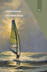 L'ultima isola - Librerie.coop