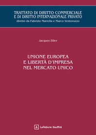 Unione europea e libertà d'impresa nel mercato unico - Librerie.coop