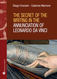The secret of the writing in the Annunciation on Leonardo da Vinci - Librerie.coop The secret of the writing in the Annunciation on Leonardo da Vinci - Librerie.coop